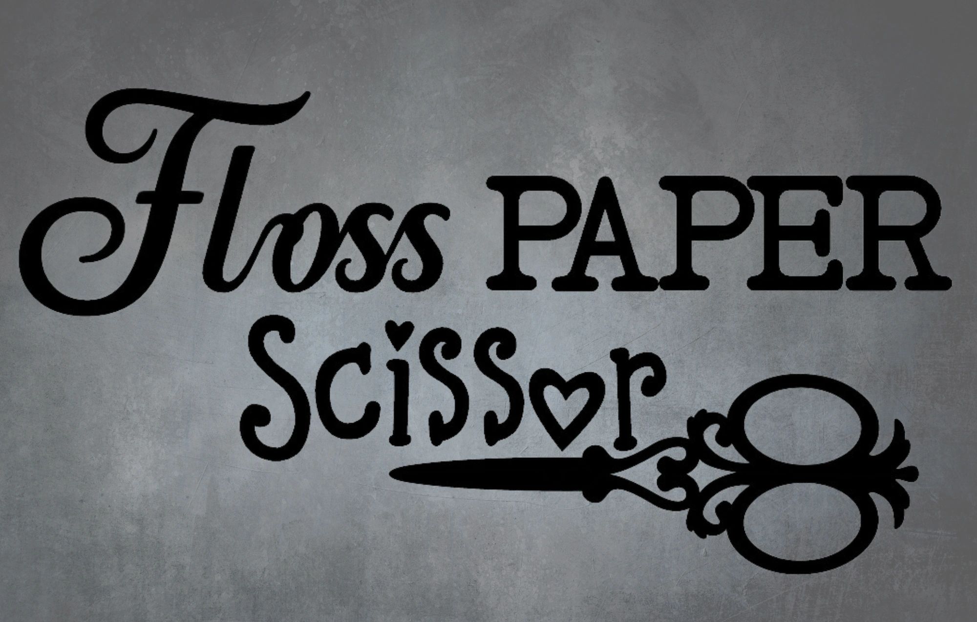 Floss Paper Scissor